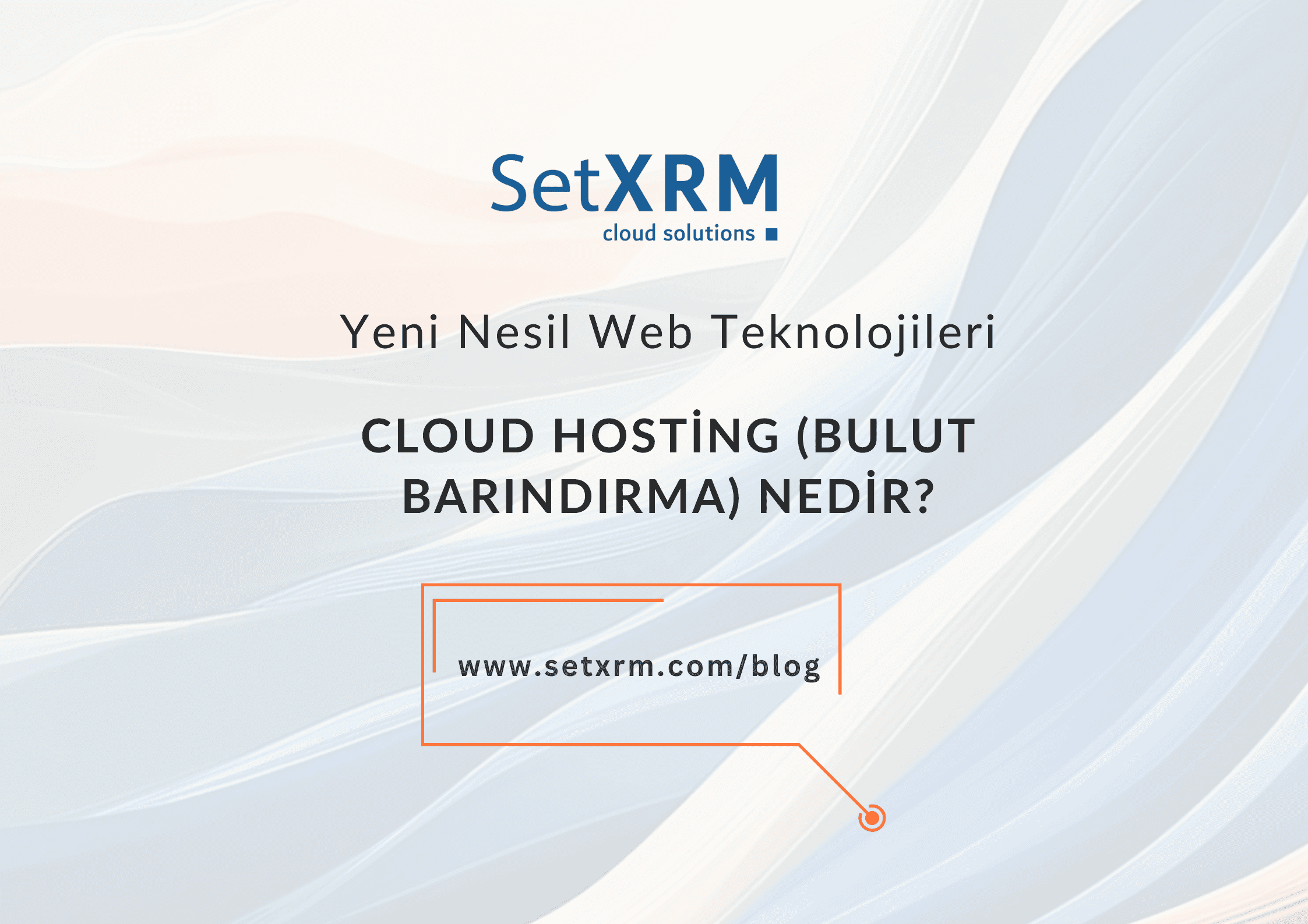Cloud Hosting (Bulut Barındırma) Nedir, Nasıl Kullanılır?