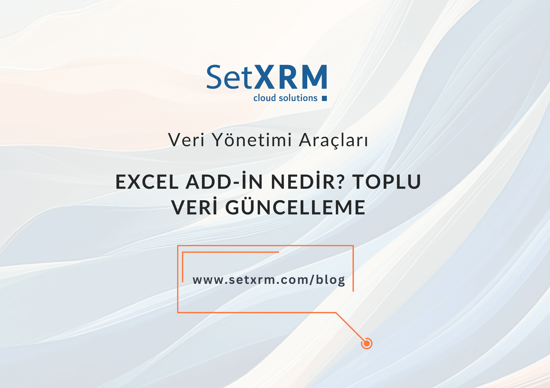 Excel Add-in Nedir? Toplu Veri Güncelleme