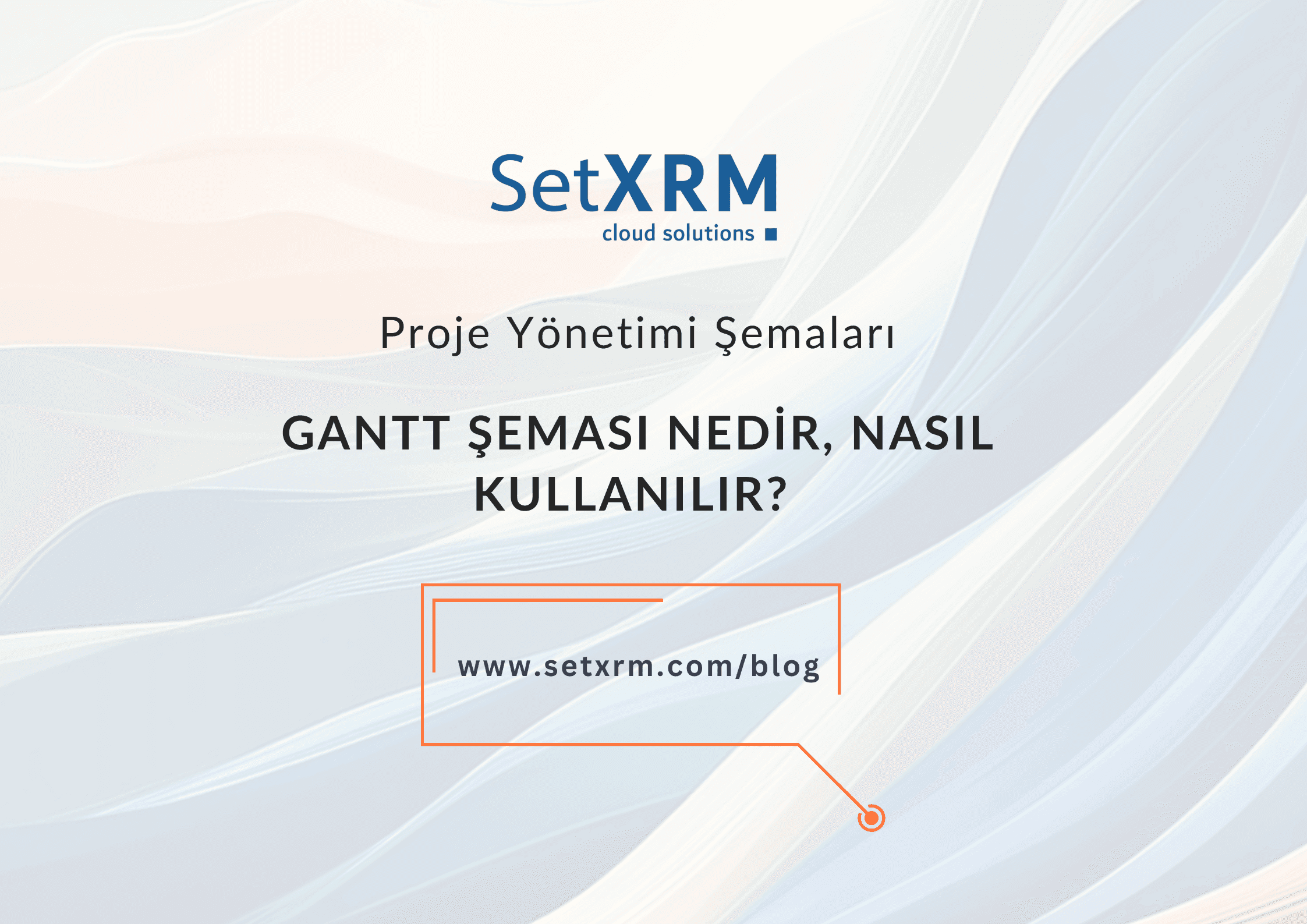 Gantt Şeması Nedir, Nasıl Kullanılır?