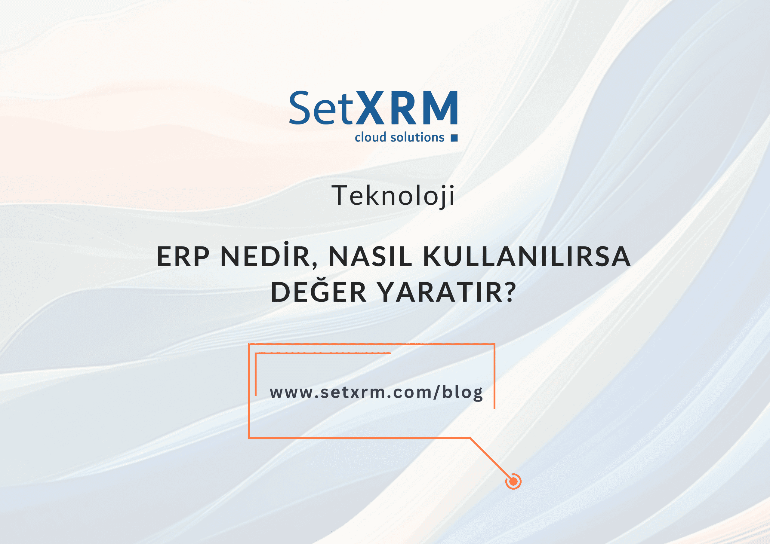 ERP Nedir? | Nasıl Kullanıldığında Değer Yaratır?
