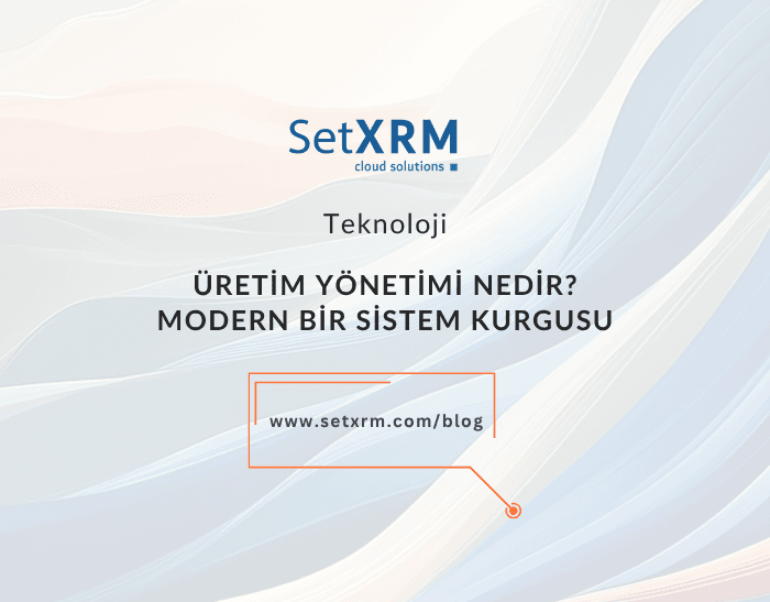 Üretim Yönetimi Sistemi