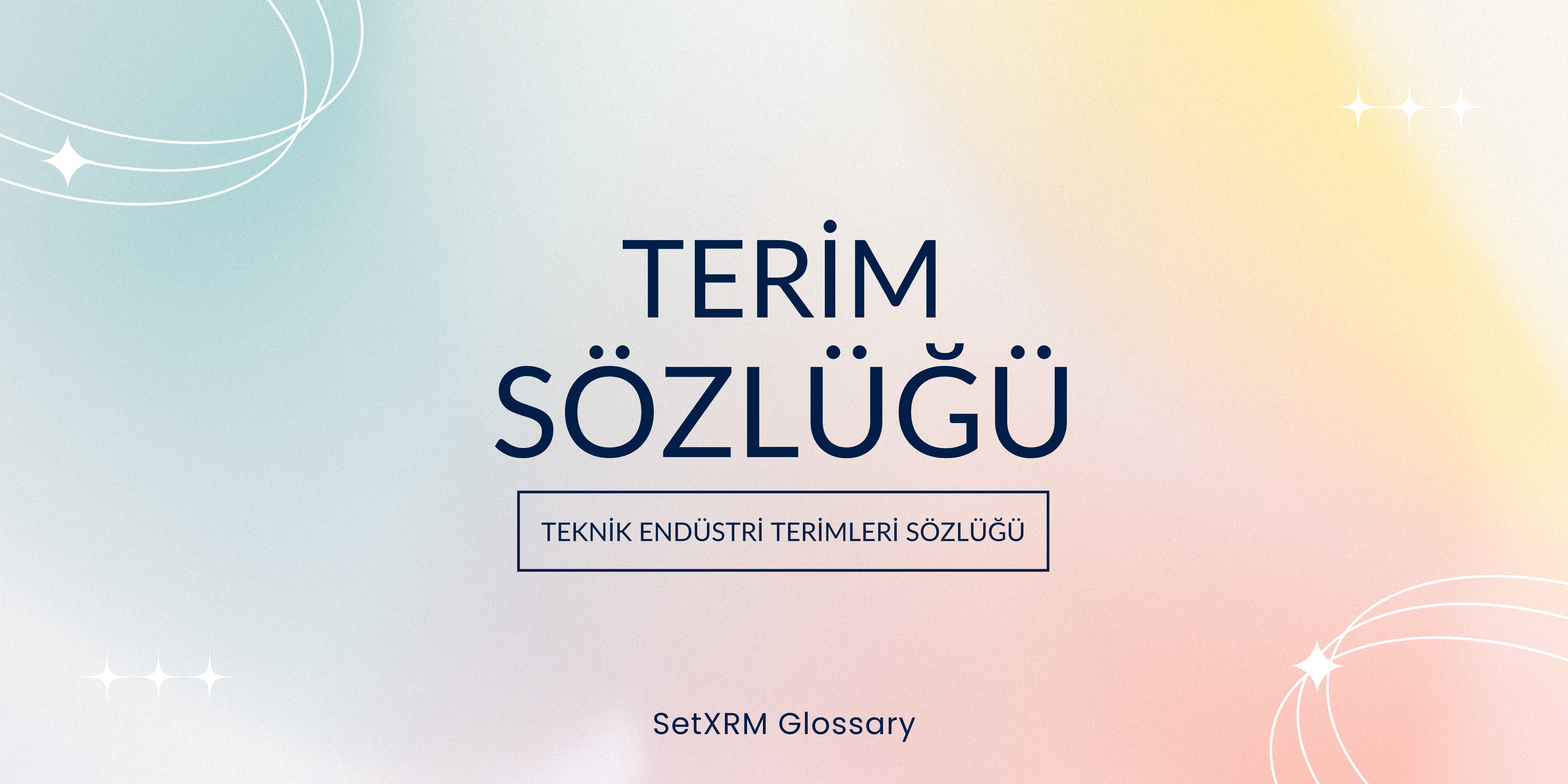 SetXRM Terim Sözlüğü