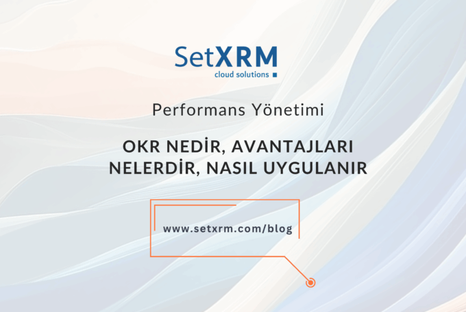 OKR Nedir? | Uygulanması ve Avantajları