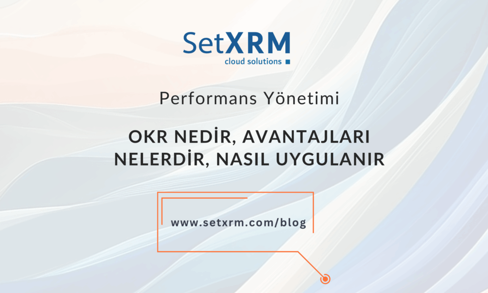OKR Nedir Nasıl Uygulanır